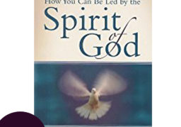 HOW YOU CAN BE LED BY THE SPIRIT OF GOD BY KENNETH HAGIN
